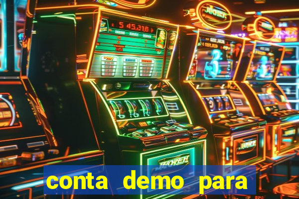 conta demo para jogar fortune tiger